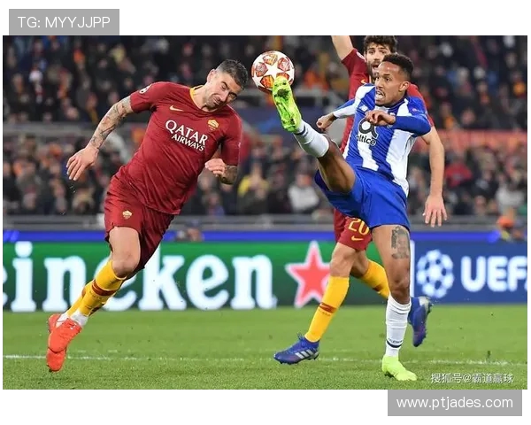 波尔图对阵罗马精彩直播全程回顾与赛后分析