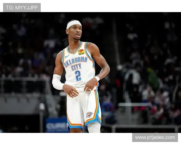 谢伊吉尔杰斯亚历山大如何引领球队迈向新的辉煌巅峰 谢伊吉尔杰斯亚历山大如何引领球队迈向新的辉煌巅峰